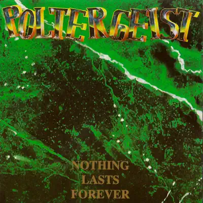 Nothing Lasts Forever (Remastered) - Poltergeist