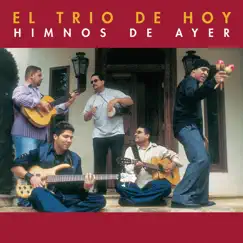 Himnos de Ayer by El Trío de Hoy album reviews, ratings, credits