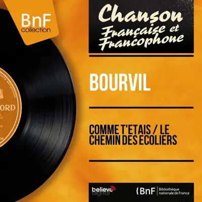 Comme t'étais / Le chemin des écoliers (feat. Jerry Mengo et son orchestre) [Mono Version] - Single - Bourvil