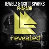 Jewelz & Scott Sparks - Pharaoh