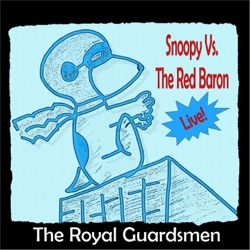 The Royal Guardsmen - Snoopy vs. The Red Baron Live