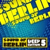 Sound of Berlin - Deep Edition, Vol. 5, 2013