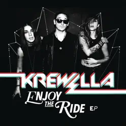 Enjoy the Ride - EP - Krewella Enjoy the Ride - EP - Krewella