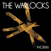 The Warlocks - Shake the Dope Out