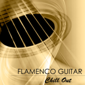 Flamenco Guitar Chill Out - Sexy Chillout Guitar Music - Flamenco Music Musica Flamenca Chill Out