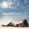 Chillout Dreams (Sensual, Calm & Sensitive Music)