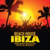 Beach House Ibiza (Summer Grooves Finest Selection for Love, Sex, Fun and Relax) artwork