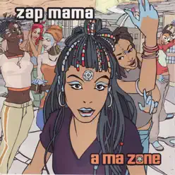A Ma Zone - Zap Mama