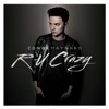 R U Crazy - EP, 2013