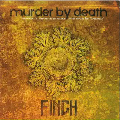 Finch - Murder By Death Finch - Murder By Death
