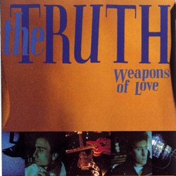 The Truth - Weapons of Love