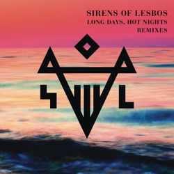 Sirens of Lesbos - Long Days, Hot Nights