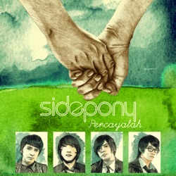 Sidepony - Akankah Dia