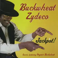 Jackpot! - Buckwheat Zydeco Jackpot! - Buckwheat Zydeco