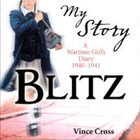 Vince Cross - My Story: Blitz (Unabridged) artwork