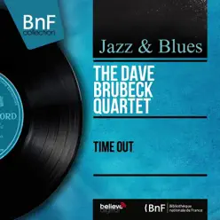 Time Out (Mono Version) - The Dave Brubeck Quartet Time Out (Mono Version) - The Dave Brubeck Quartet