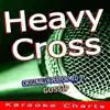 Heavy Cross (Originally Performed By Gossip) - Single album lyrics, reviews, download