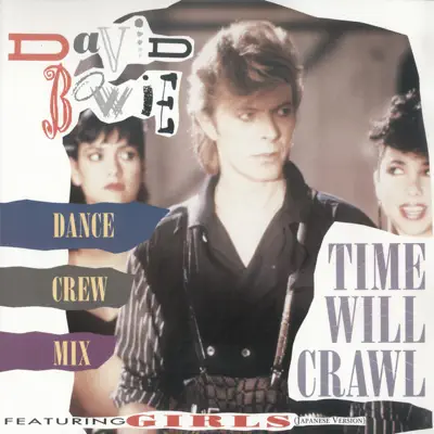 Time Will Crawl (Dance Crew Mix) - EP - David Bowie