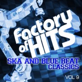 Factory of Hits - Ska and Blue Beat Classics, Vol. 9 artwork