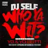 Who Ya Wit (feat. YG & Yo Gotti) song lyrics