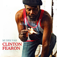 Clinton Fearon - Mi Deh Yah artwork