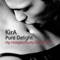 Pure Delight (Hp Hoeger/Rusty Egan Mix) - Kira lyrics