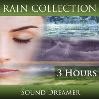 Sound Dreamer - Rain Collection - 3 Hours artwork