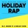 MC Miker G & DJ Sven-Holiday Rap