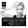 Stream & download This Kind of Fight (feat. Amber Traill)