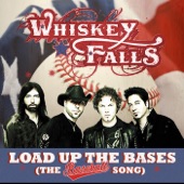 Whiskey Falls - Load Up The Bases (The Baseball Song)