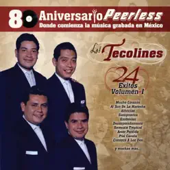 Peerless 80 Aniversario - 24 Éxitos: Los Tecolines, Vol. 1 - Tecolines Peerless 80 Aniversario - 24 Éxitos: Los Tecolines, Vol. 1 - Tecolines