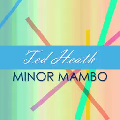 Minor Mambo - Ted Heath Minor Mambo - Ted Heath