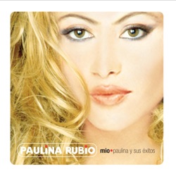 Paulina Rubio - Mio