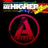 Stream & download Take Me Higher (The Remixes) - Single