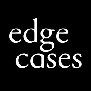 Edge Cases podcast