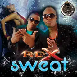 Sweat - Single - RDX Sweat - Single - RDX