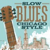 Slow Blues Chicago Style