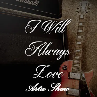 I Will Always Love Artie Shaw, Vol. 1 - Artie Shaw