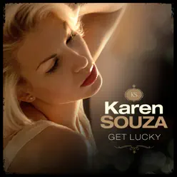 Get Lucky - Single - Karen Souza Get Lucky - Single - Karen Souza