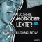 Who Is Laughing Now (feat. Lexter) [Reloaded 2.0] - Robbie Moroder lyrics