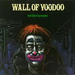 Seven Days In Sammystown - Wall Of Voodoo