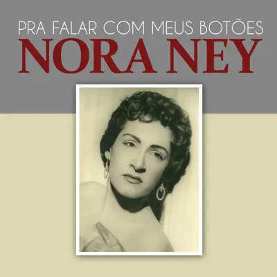 Pra Falar Com Meus Botões - Single - Nora Ney