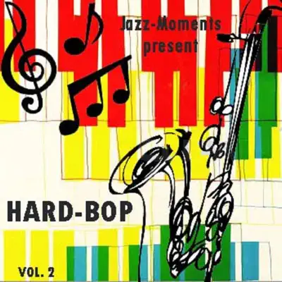 Jazz Moments Present (Hard-Bop, Vol. 2) - Horace Silver