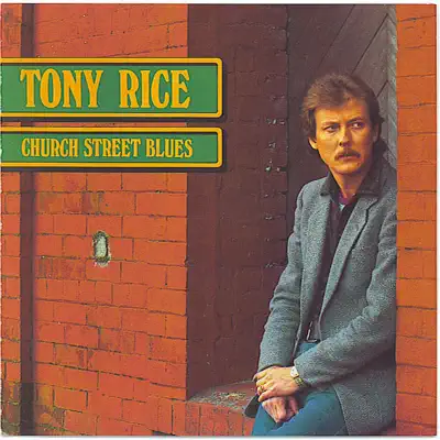 Church Street Blues - Tony Rice