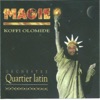 Magie (feat. Quartier Latin)