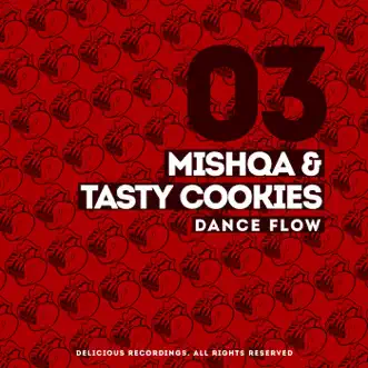 Dance Flow by MISHQA & Tasty Cookies song reviws