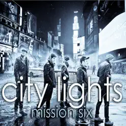 City Lights - Single - Mission Six