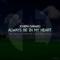 Always Be in My Heart (Mostfa & Mostfa Remix) - Joseph Darwed lyrics