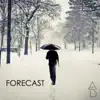 Forecast - Single album lyrics, reviews, download