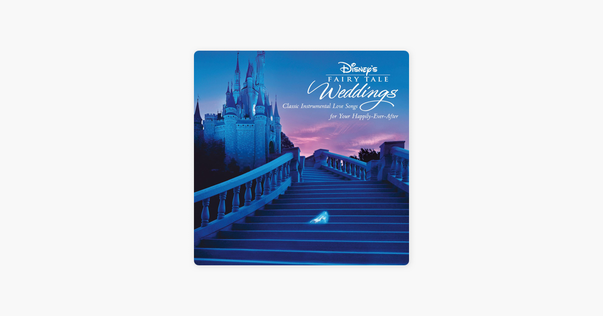 Disney S Fairy Tale Weddings By Disney Studio Orchestra On Apple Music